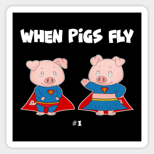 When Pigs Fly #1 Magnet